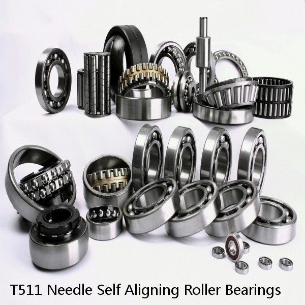 T511 Needle Self Aligning Roller Bearings