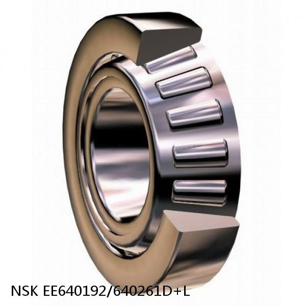 EE640192/640261D+L NSK Tapered roller bearing