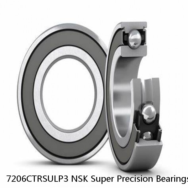 7206CTRSULP3 NSK Super Precision Bearings